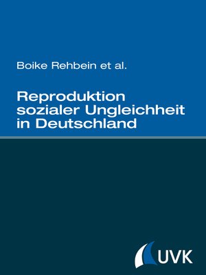 cover image of Reproduktion sozialer Ungleichheit in Deutschland